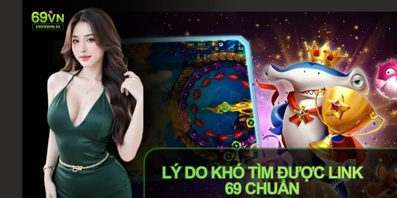 Link Vào 69vn Không Chặn: Truy Cập Nhanh Chóng, An toàn 2 Khó tìm link vào 69vn không chặn do chính sách kiểm soát