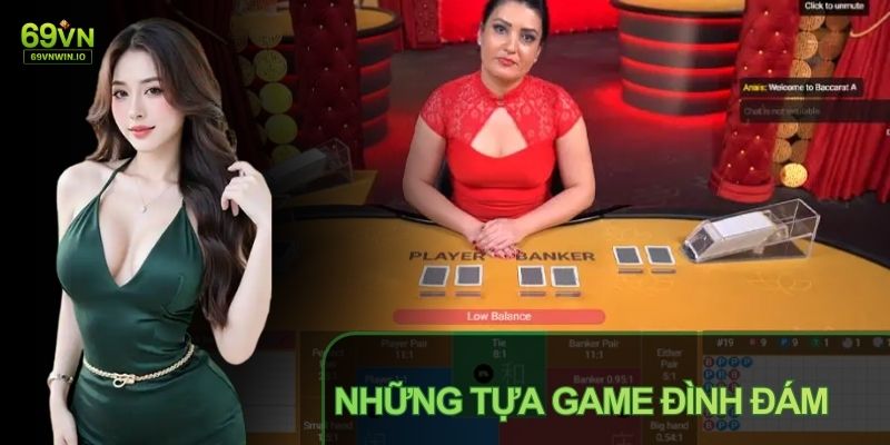 Live Casino Trực Tuyến 69VN Chân Thực, Đẳng Cấp Giải Trí Mới 3 Baccarat trong Live Casino giữ nguyên luật truyền thống